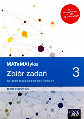 Nowe matematyka zbiór zadań klasa 3 liceum i technikum zakres podstawowy - Jerzy Janowicz [KSIĄŻKA]