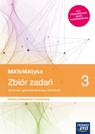 Nowe matematyka zbiór zadań klasa 3 liceum i technikum zakres podstawowy i rozszerzony - Jerzy Janowicz [KSIĄŻKA]