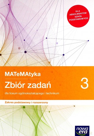Nowe matematyka zbiór zadań klasa 3 liceum i technikum zakres podstawowy i rozszerzony - Jerzy Janowicz [KSIĄŻKA]