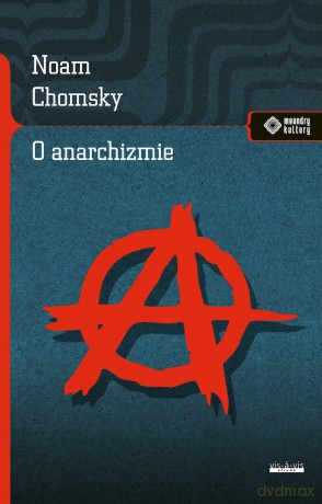 O anarchizmie - Noam Chomsky [KSIĄŻKA]