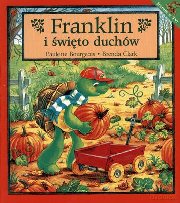 Franklin I Święto Duchów - Paulette Bourgeois, Brenda Clark [KSIĄŻKA]