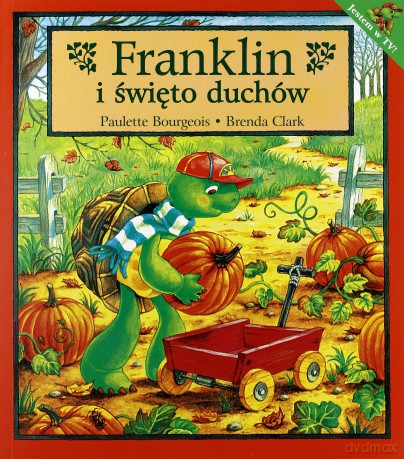 Franklin I Święto Duchów - Paulette Bourgeois, Brenda Clark [KSIĄŻKA]