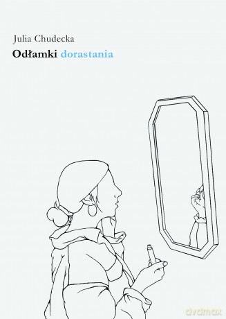 Odłamki dorastania - Julia Chudecka [KSIĄŻKA]