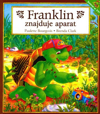 Franklin Znajduje Aparat - Paulette Bourgeois, Brenda Clark [KSIĄŻKA]