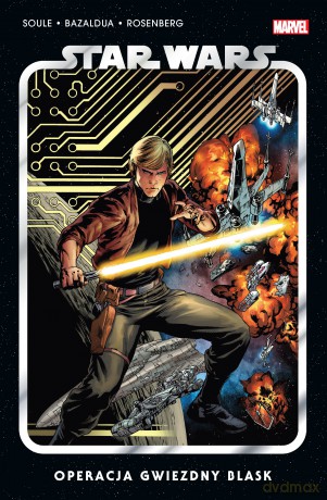 Operacja Gwiezdny Blask. Star Wars (Tom 2) - Charles Soule, Ramon Rosanas, Jan Bazaldua [KOMIKS]