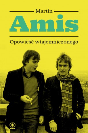 Opowieść wtajemniczonego, czyli jak pisać - Martin Amis [KSIĄŻKA]