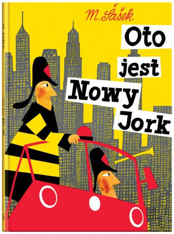 Oto jest Nowy Jork - Miroslav Sasek [KSIĄŻKA]