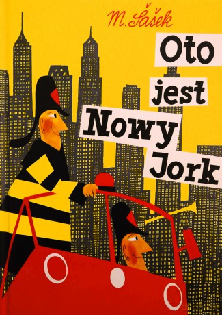 Oto jest Nowy Jork - Miroslav Sasek [KSIĄŻKA]