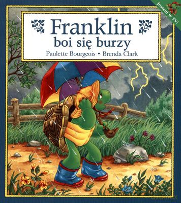 Franklin Boi Się Burzy - Paulette Bourgeois, Brenda Clark [KSIĄŻKA]