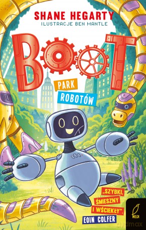Park robotów. Boot (Tom 3) - Shane Hegarty [KSIĄŻKA]
