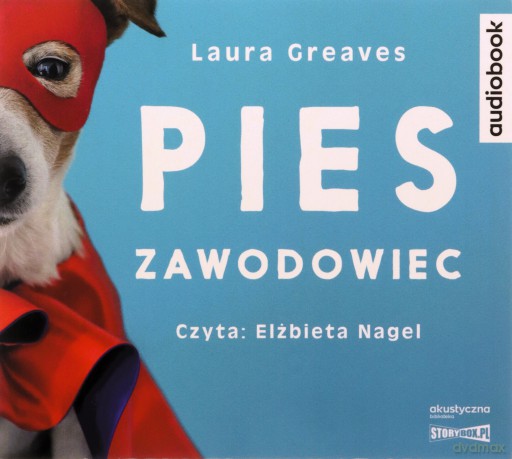 Pies zawodowiec. Opowieści o czworonogach, które żadnej pracy się nie boją - Laura Greaves [AUDIOBOOK]