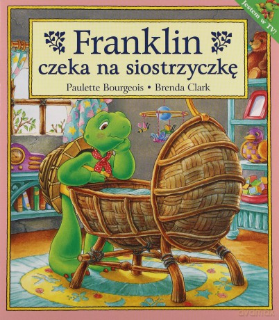 Franklin Czeka Na Siostrzyczkę [KSIĄŻKA]