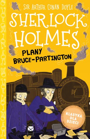 Plany Bruce-Partington. Klasyka dla dzieci. Sherlock Holmes (Tom 17) - Arthur Conan Doyle [KSIĄŻKA]