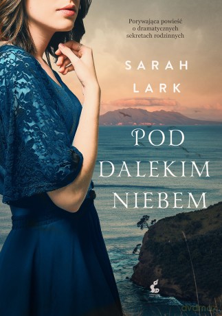 Pod dalekim niebem - Sarah Lark [KSIĄŻKA]