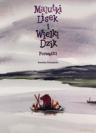Porządki. Malutki Lisek i Wielki Dzik (Tom 7) - Berenika Kołomycka [KOMIKS]