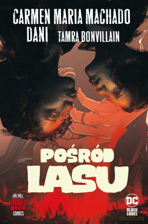 Pośród lasu - Carmen Maria Machado [KOMIKS]