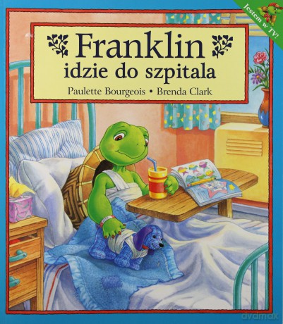 Franklin Idzie Do Szpitala - Paulette Bourgeois, Brenda Clark [KSIĄŻKA]
