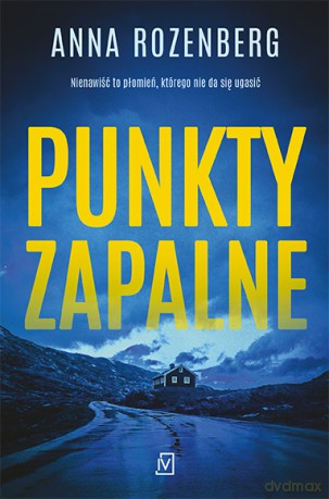 Punkty zapalne - Anna Rozenberg [KSIĄŻKA]