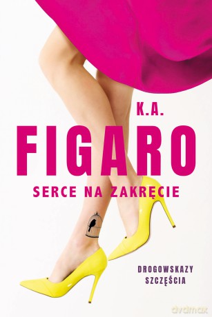 Serce na zakręcie. Rozdroża (Tom 2) - K. A. Figaro [KSIĄŻKA]