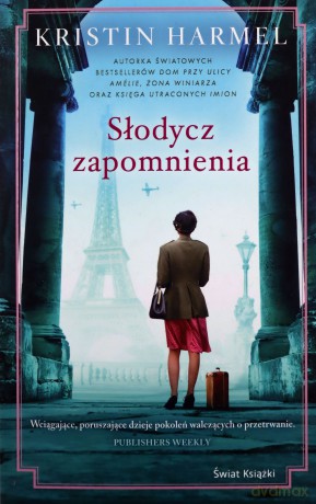 Słodycz zapomnienia - Kristin Harmel [KSIĄŻKA]