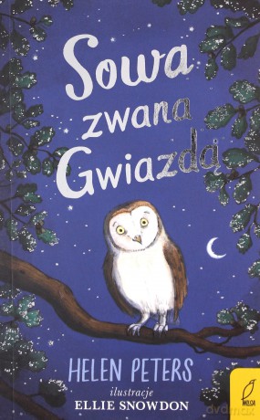 Sowa zwana Gwiazdą. Dębowa farma - Helen Peters [KSIĄŻKA]