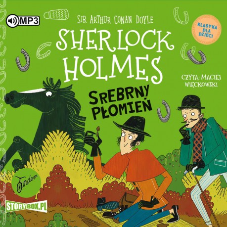 Srebrny Płomień. Klasyka dla dzieci. Sherlock Holmes (Tom 16) - Arthur Conan Doyle [AUDIOBOOK]