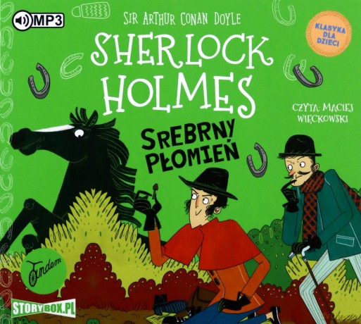 Srebrny Płomień. Klasyka dla dzieci. Sherlock Holmes (Tom 16) - Arthur Conan Doyle [AUDIOBOOK]