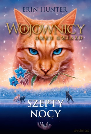 Szepty nocy. Wojownicy. Omen gwiazd (Tom 3) - Hunter Erin [KSIĄŻKA]