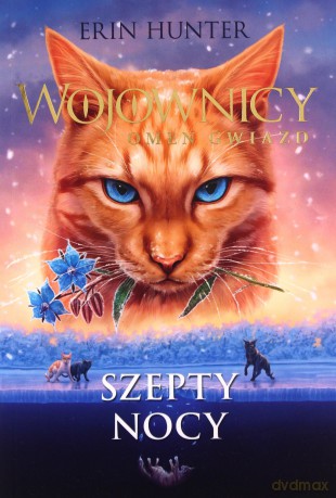 Szepty nocy. Wojownicy. Omen gwiazd (Tom 3) - Hunter Erin [KSIĄŻKA]