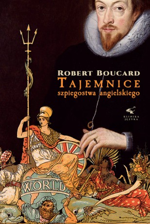 Tajemnice szpiegostwa angielskiego - Robert Boucard [KSIĄŻKA]