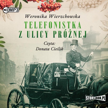 Telefonistka z ulicy Próżnej - Weronika Wierzchowska [AUDIOBOOK]
