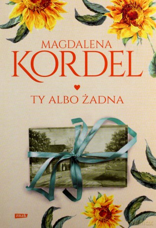Ty albo żadna - Magdalena Kordel [KSIĄŻKA]