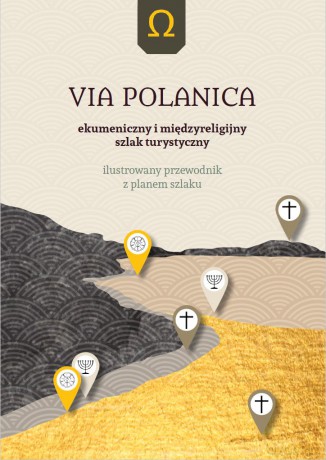 Via Polanica Ekumeniczny i międzyreligijny szlak turystyczny - Zbigniew Franczukowski [KSIĄŻKA]