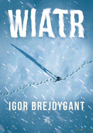 Wiatr - Igor Brejdygant [KSIĄŻKA]