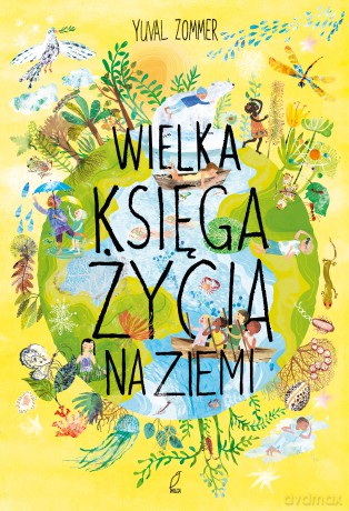 Wielka księga życia na Ziemi - Yuval Zommer [KSIĄŻKA]