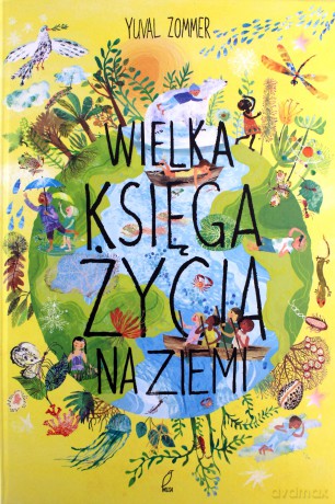 Wielka księga życia na Ziemi - Yuval Zommer [KSIĄŻKA]