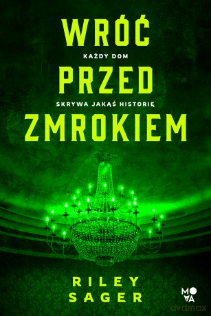 Wróć przed zmrokiem - Riley Sager [KSIĄŻKA]