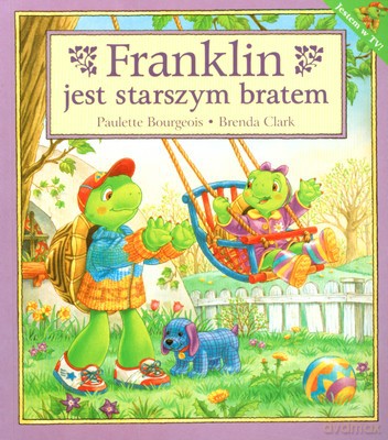 Franklin Jest Starszym Bratem - Paulette Bourgeois, Brenda Clark [KSIĄŻKA]