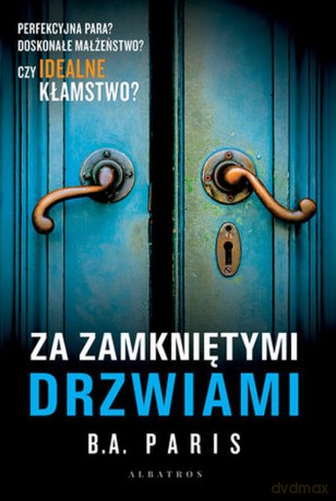 Za zamkniętymi drzwiami - B.A. Paris [KSIĄŻKA]