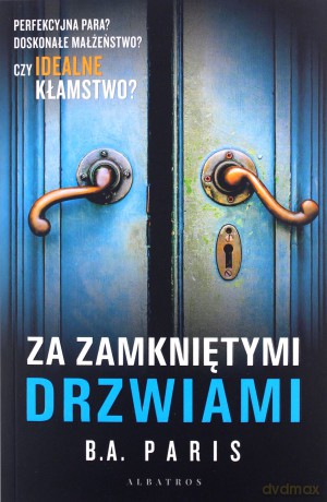 Za zamkniętymi drzwiami - B.A. Paris [KSIĄŻKA]