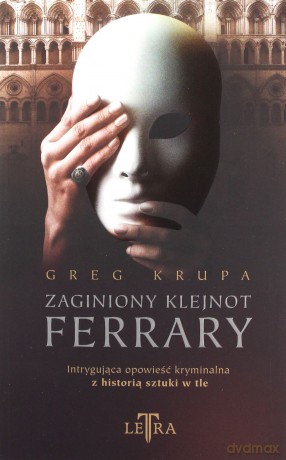 Zaginiony klejnot Ferrary - Greg Krupa [KSIĄŻKA]