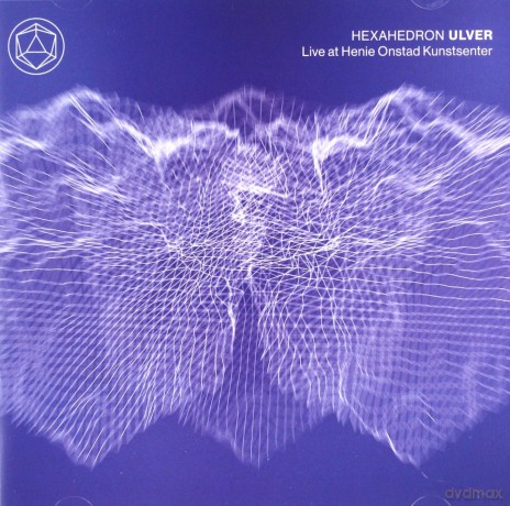 Ulver: Hexahedron - Live at Henie Onstad Kunstsenter [CD]