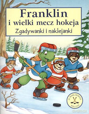 Franklin I Wielki Mecz Hokeja [KSIĄŻKA]