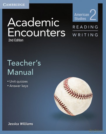 Academic Encounters 2 Teacher's Manual Reading and Writing - Jessica Williams [KSIĄŻKA]