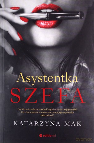 Asystentka szefa - Katarzyna Mak [KSIĄŻKA]