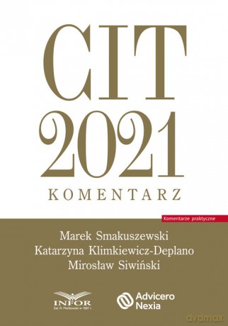 CIT 2021.komentarz - Marek Smakuszewski, Katarzyna Klimkiewicz-Deplano [KSIĄŻKA]