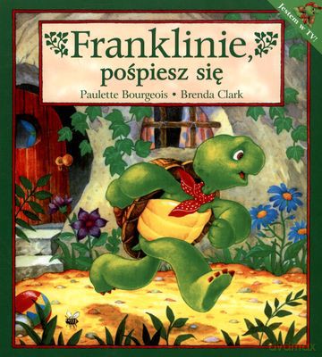 Franklinie Pospiesz Się - Paulette Bourgeois [KSIĄŻKA]