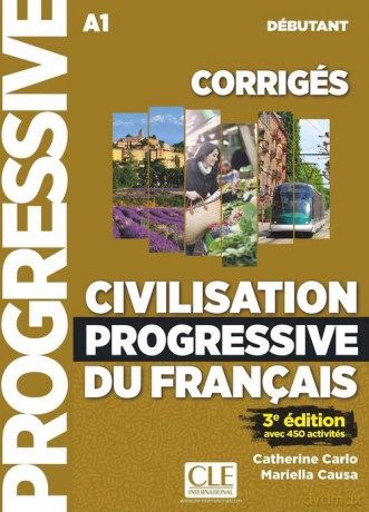 Civilisation progressive du francais Debutant A1 - Catherine Carlo, Mariella Causa [KSIĄŻKA]