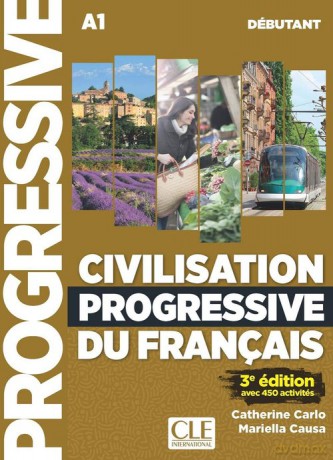 Civilisation progressive du francais Debutant A1 Podręcznik do nauki cywilizacji Francji - Catherine Carlo, Mariella Causa [KSIĄŻKA]