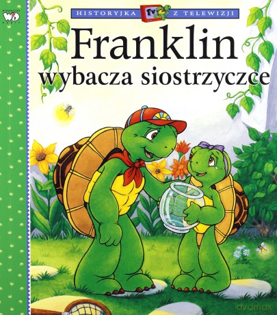 Franklin Wybacza Siostrzyczce [KSIĄŻKA]